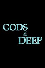 Cover image of the movie Gods of the Deep
