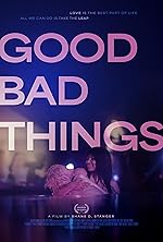 Cover image of the movie Good Bad Things