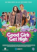 Cover image of the movie Good Girls Get High
