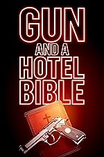 Cover image of the movie Gun and a Hotel Bible