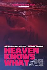 Cover image of the movie Heaven Knows What