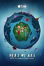 Cover image of the movie Here We Are: Notes for Living on Planet Earth