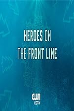Cover image of the movie Heroes on the Front Line