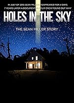 Cover image of the movie Holes in the Sky: The Sean Miller Story