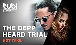 Cover image of the movie Hot Take: The Depp/Heard Trial