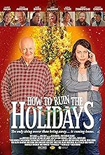 Cover image of the movie How to Ruin the Holidays