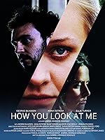 Cover image of the movie How You Look at Me