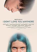 Cover image of the movie I Don't Love You Anymore