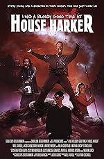 Cover image of the movie I Had a Bloody Good Time at House Harker
