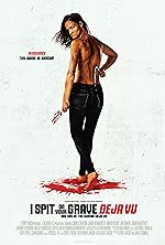Cover image of the movie I Spit on Your Grave: Deja Vu