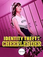 Cover image of the movie Identity Theft of a Cheerleader