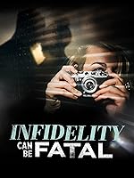 Cover image of the movie Infidelity Can Be Fatal