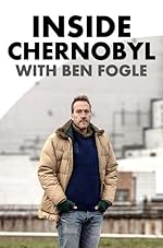 Cover image of the movie Inside Chernobyl with Ben Fogle