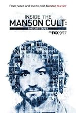 Cover image of the movie Inside the Manson Cult: The Lost Tapes