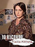 Cover image of the movie Io ricordo. Piazza Fontana