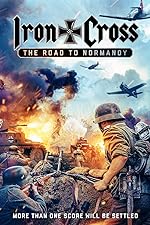 Cover image of the movie Iron Cross: The Road to Normandy