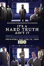 Cover image of the movie It's a Hard Truth Ain't It