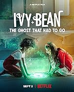Cover image of the movie Ivy + Bean: The Ghost That Had to Go