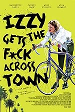 Cover image of the movie Izzy Gets the Fuck Across Town