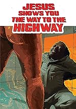 Cover image of the movie Jesus Shows You the Way to the Highway