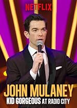 Cover image of the movie John Mulaney: Kid Gorgeous at Radio City