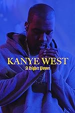 Cover image of the movie Kanye West: A Higher Power