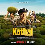 Cover image of the movie Kathal: A Jackfruit Mystery