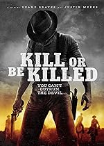 Cover image of the movie Kill or Be Killed