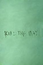 Cover image of the movie Kill the Day