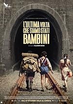 Cover image of the movie L'ultima volta che siamo stati bambini