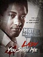Cover image of the movie Lady You Shot Me: Life and Death of Sam Cooke