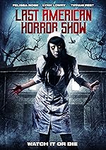 Cover image of the movie Last American Horror Show