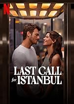 Cover image of the movie Last Call for Istanbul