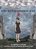 Cover image of the movie Life of Significant Soil