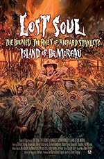 Cover image of the movie Lost Soul: The Doomed Journey of Richard Stanley's Island of Dr. Moreau
