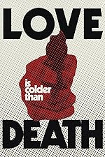 Cover image of the movie Love Is Colder Than Death