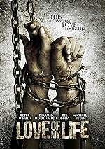 Cover image of the movie Love of My Life