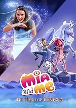 Cover image of the movie Mia and Me: The Hero of Centopia