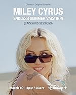 Cover image of the movie Miley Cyrus: Endless Summer Vacation (Backyard Sessions)