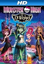 Cover image of the movie Monster High: 13 Wishes
