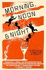 Cover image of the movie Morning, Noon & Night
