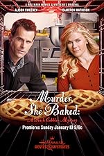 Cover image of the movie Murder, She Baked: A Peach Cobbler Mystery