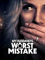 Cover image of the movie My Husband's Worst Mistake