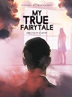 Cover image of the movie My True Fairytale