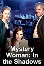 Cover image of the movie Mystery Woman: In the Shadows