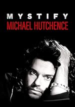 Cover image of the movie Mystify: Michael Hutchence