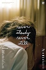 Cover image of the movie Never Steady, Never Still