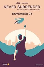 Cover image of the movie Never Surrender: A Galaxy Quest Documentary