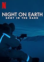 Cover image of the movie Night on Earth: Shot in the Dark