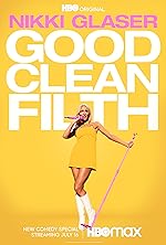 Cover image of the movie Nikki Glaser: Good Clean Filth